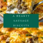 Hearty sausage biscuits and gravy casserole with melted cheddar cheese in a baking dish, served hot for breakfast.